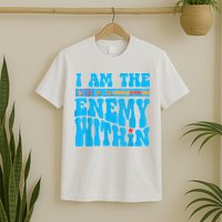 I Am The Enemy Within I Am The Enemy Within America T-Shirt