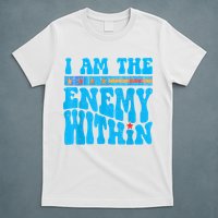 I Am The Enemy Within I Am The Enemy Within America T-Shirt