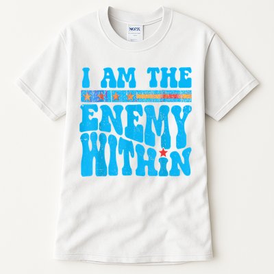 I Am The Enemy Within I Am The Enemy Within America Tall T-Shirt