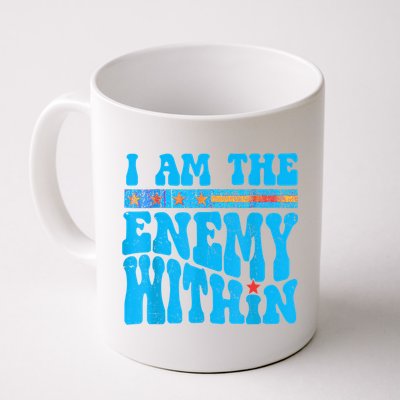 I Am The Enemy Within I Am The Enemy Within America Mug