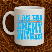 I Am The Enemy Within I Am The Enemy Within America Mug
