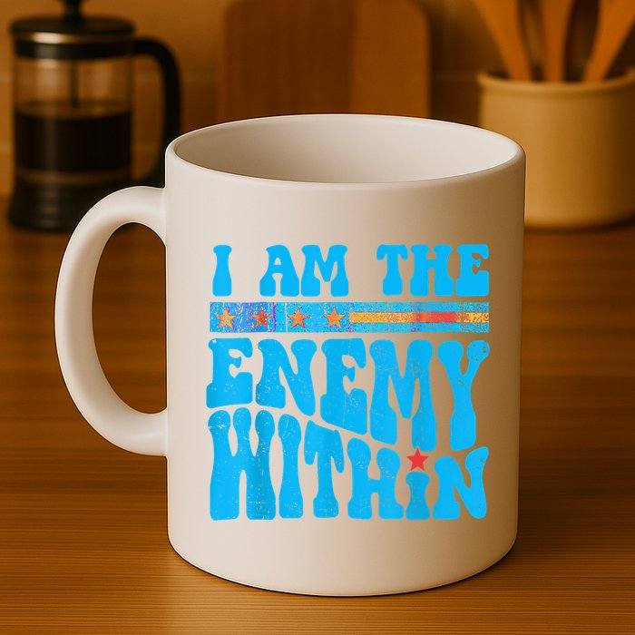 I Am The Enemy Within I Am The Enemy Within America Mug