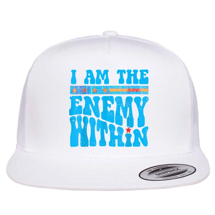 I Am The Enemy Within I Am The Enemy Within America Flat Bill Trucker Hat