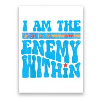 I Am The Enemy Within I Am The Enemy Within America Poster