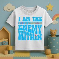 I Am The Enemy Within I Am The Enemy Within America Toddler T-Shirt