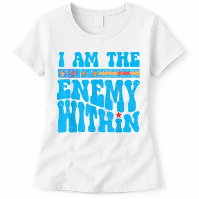 I Am The Enemy Within I Am The Enemy Within America Womens T-Shirt