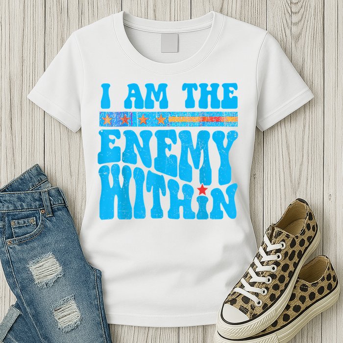 I Am The Enemy Within I Am The Enemy Within America Womens T-Shirt