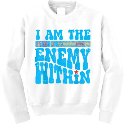 I Am The Enemy Within I Am The Enemy Within America Kids Sweatshirt