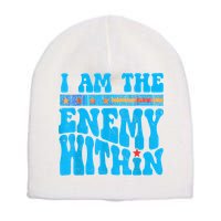I Am The Enemy Within I Am The Enemy Within America Short Acrylic Beanie