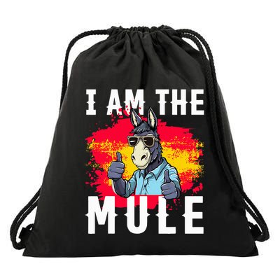 I Am The Mule T Funny Mule Donkey Drawstring Bag