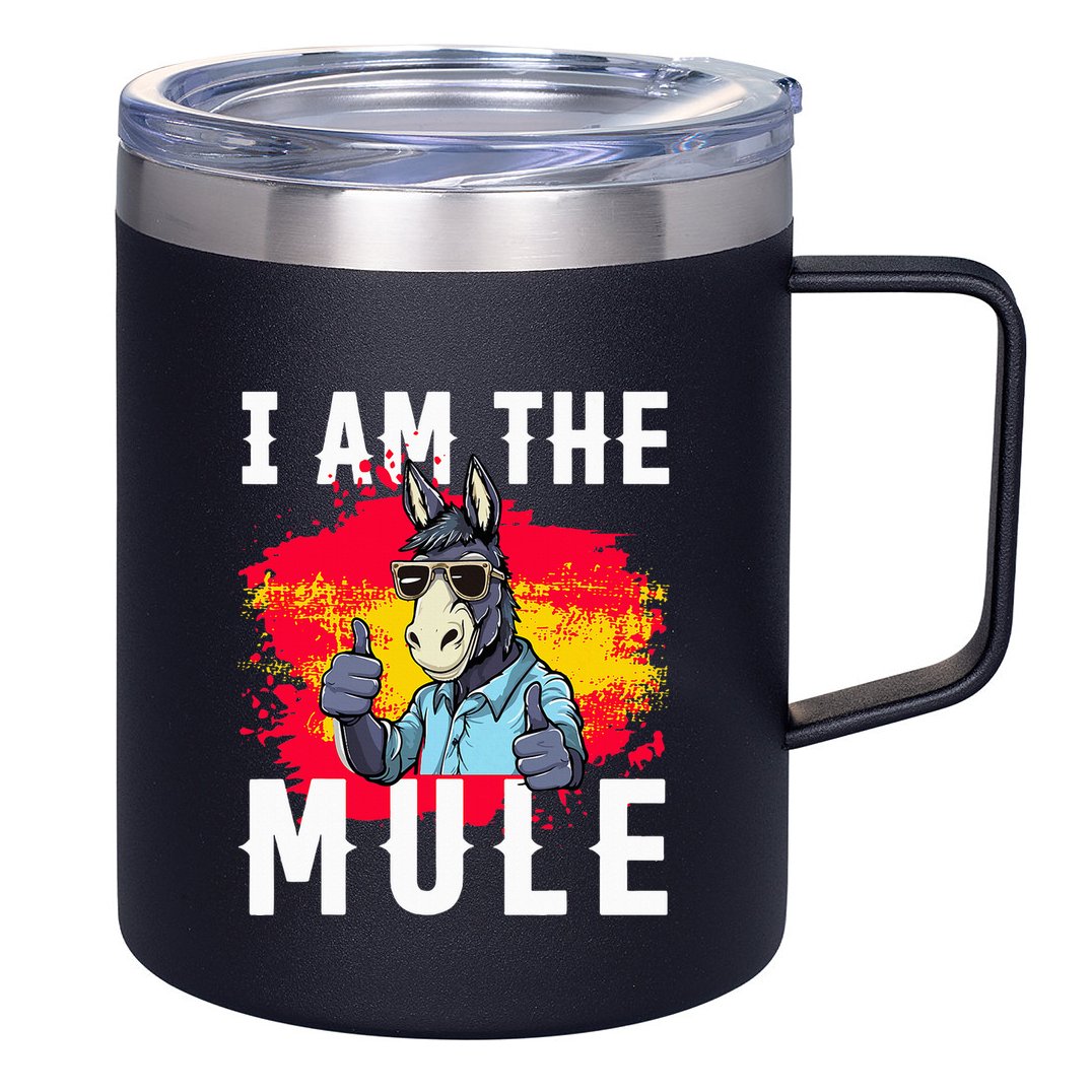 I Am The Mule T Funny Mule Donkey 12oz Stainless Steel Coffee Mug