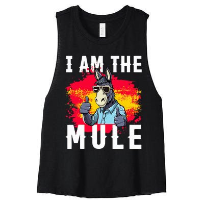 I Am The Mule T Funny Mule Donkey Women's Racerback Cropped Tank