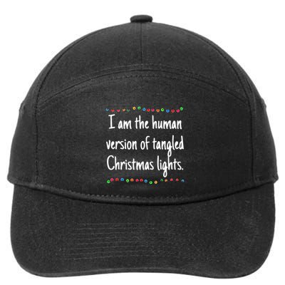 I Am The Human Version Of Tangled Christmas Lights 7-Panel Snapback Hat