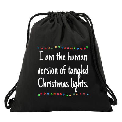 I Am The Human Version Of Tangled Christmas Lights Drawstring Bag