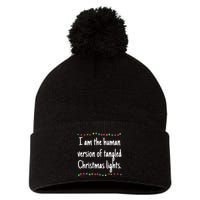 I Am The Human Version Of Tangled Christmas Lights Pom Pom 12in Knit Beanie