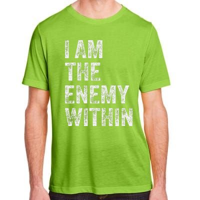 I Am The Enemy Within Adult ChromaSoft Performance T-Shirt