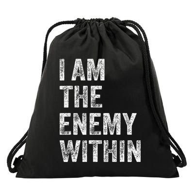 I Am The Enemy Within Drawstring Bag