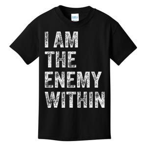 I Am The Enemy Within Kids T-Shirt