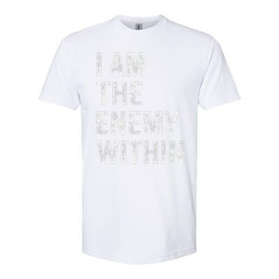 I Am The Enemy Within Softstyle CVC T-Shirt