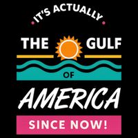 Its Actually The Gulf Of America Since Now Impact Tech Backpack