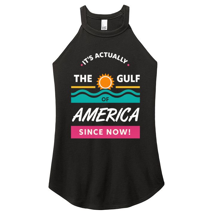 Its Actually The Gulf Of America Since Now Women's Perfect Tri Rocker Tank