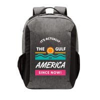 Its Actually The Gulf Of America Since Now Vector Backpack