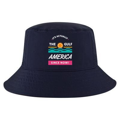 Its Actually The Gulf Of America Since Now Cool Comfort Performance Bucket Hat