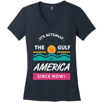 Its Actually The Gulf Of America Since Now Women's V-Neck T-Shirt