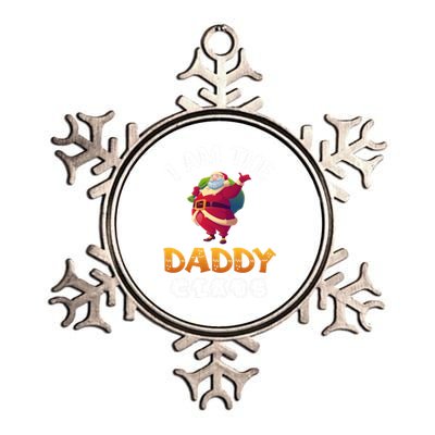 I Am The Daddy Claus Funny Christmas Santa Cool Gift Metallic Star Ornament