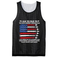 I Am Too Old To Live Under Socialism I Am Addicted Mesh Reversible Basketball Jersey Tank