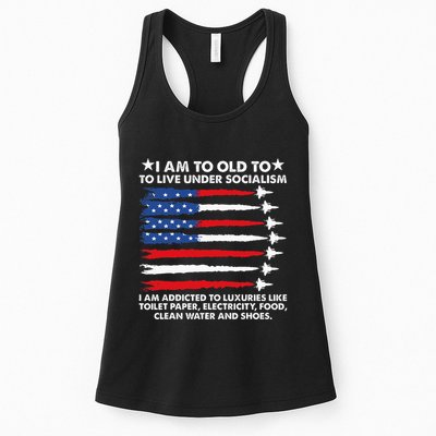 I Am Too Old To Live Under Socialism I Am Addicted Womens Tank Top