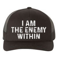 I Am The Enemy Within Simple Cute Design Yupoong Adult 5-Panel Trucker Hat