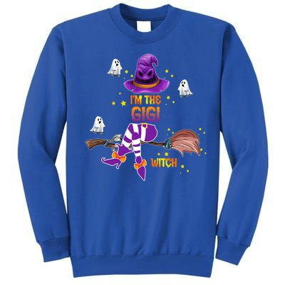 I Am The Gigi Witch Grandma Gift Tall Sweatshirt