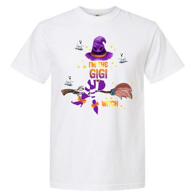 I Am The Gigi Witch Grandma Gift Garment-Dyed Heavyweight T-Shirt