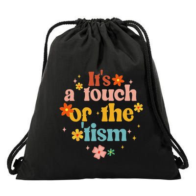 ItS A Touch Of The Tism Autism Awareness Drawstring Bag