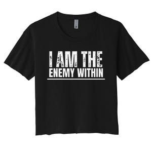 I Am The Enemy Within Harris 2024 I Am The Enemy Within Women's Crop Top Tee