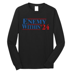 I Am The Enemy Within Kamala Harris Election Vote 2024 Long Sleeve Shirt