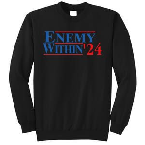 I Am The Enemy Within Kamala Harris Election Vote 2024 Tall Sweatshirt