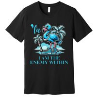 I Am The Enemy Within Harris 2024 I Am The Enemy Within Premium T-Shirt