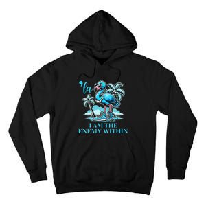 I Am The Enemy Within Harris 2024 I Am The Enemy Within Tall Hoodie