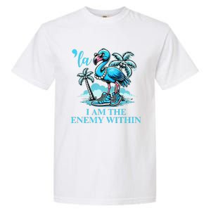 I Am The Enemy Within Harris 2024 I Am The Enemy Within Garment-Dyed Heavyweight T-Shirt