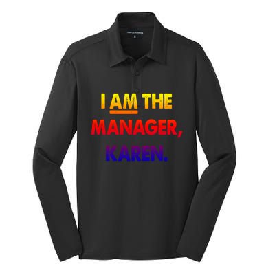 I Am The Ager Karen Funny Gift Silk Touch Performance Long Sleeve Polo