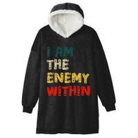 I Am The Enemy Within Kamala Harris Vs Trump Hooded Wearable Blanket