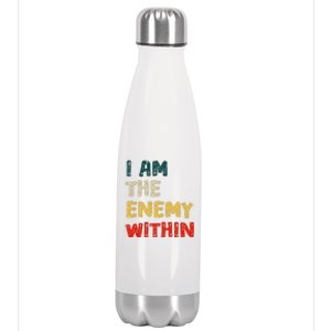 I Am The Enemy Within Kamala Harris Vs Trump Stainless Steel Insulated Water Bottle