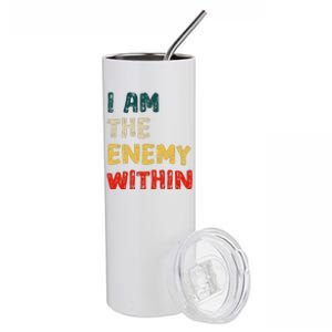 I Am The Enemy Within Kamala Harris Vs Trump Stainless Steel Tumbler