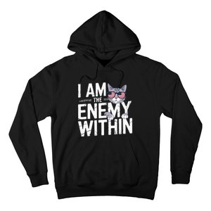 I Am The Enemy Within Kamala Harris 2024 Cat Lovers Hoodie