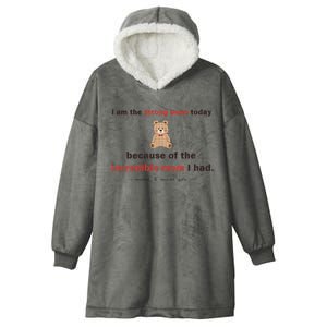 I Am The Strong Mom Today Because Of The Incredible Mom Hooded Wearable Blanket