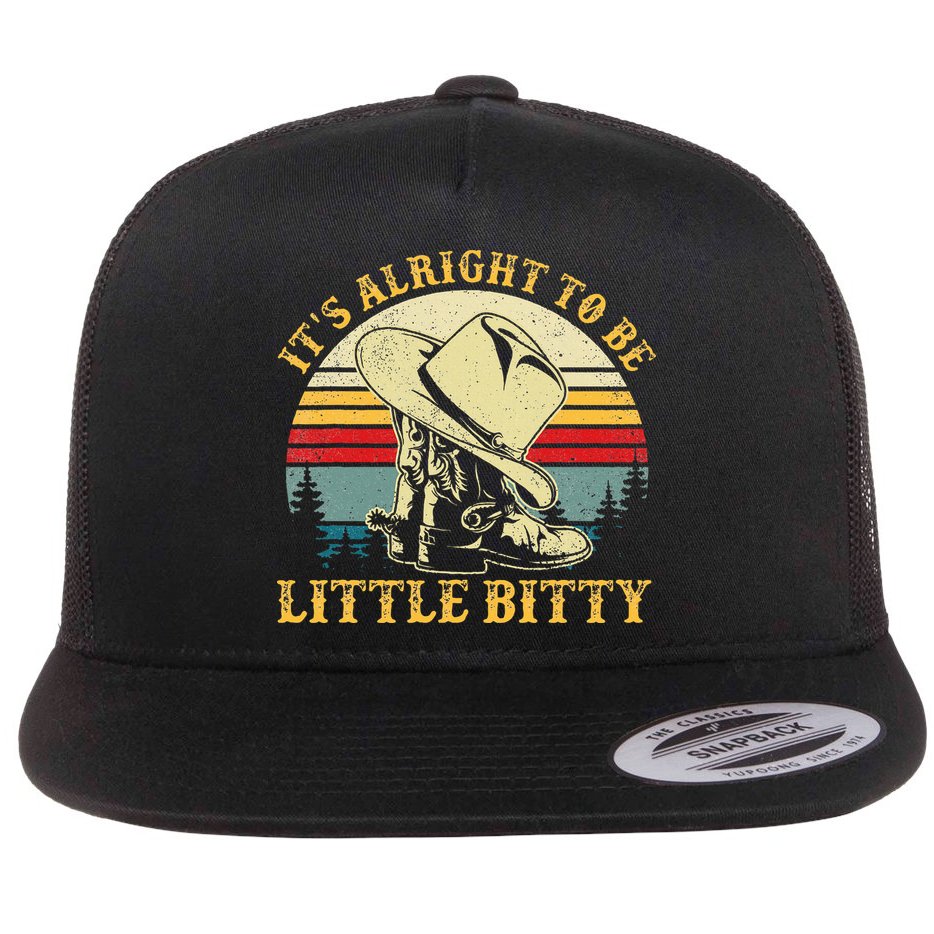 It’S Alright To Be Little Bitty Country Music Flat Bill Trucker Hat