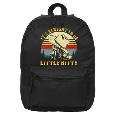 It’S Alright To Be Little Bitty Country Music 16 in Basic Backpack
