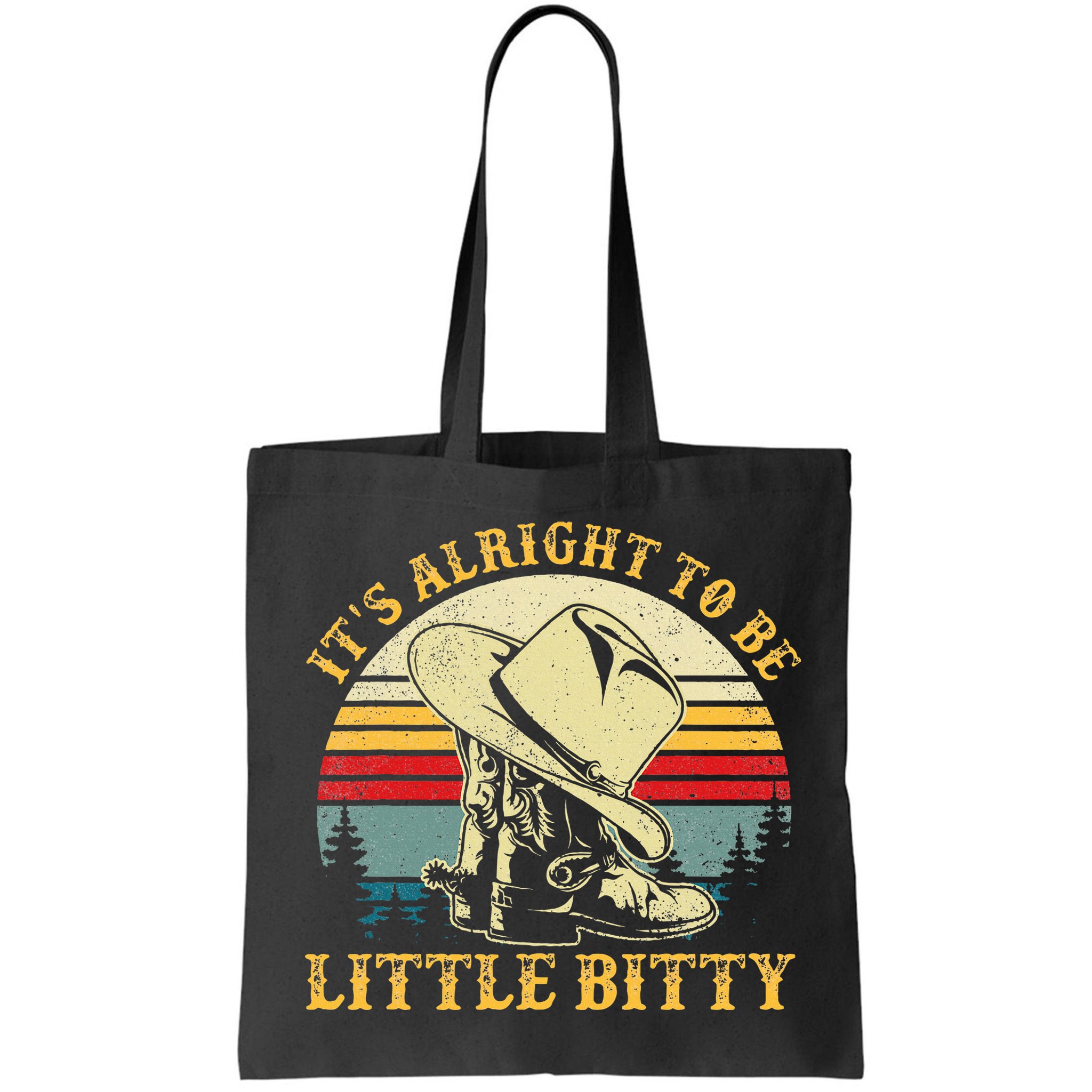 It’S Alright To Be Little Bitty Country Music Bag